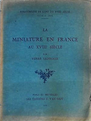 La miniature en France au XVIIIe si?cle - Pierre Lespinasse