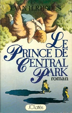 Image du vendeur pour Le prince de Central Park - Evan H. Rhodes mis en vente par Book Hmisphres