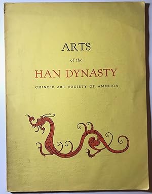 Arts of the Han Dynasty.Chinese Art Society of America.