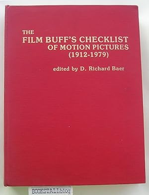 Film Buff`s Checklist of Motion Pictures, 1912-79