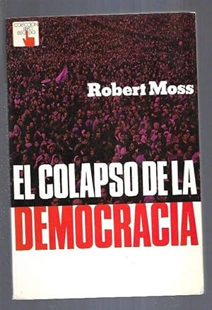 COLAPSO DE LA DEMOCRACIA - EL