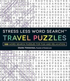 Seller image for Stress Less Word Search : Travel Puzzles: 100 Word Search Puzzles for Fun and Relaxation for sale by GreatBookPrices