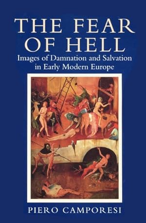 Seller image for Fear of Hell : Images of Damnation and Salvation in Early Modern Europe for sale by GreatBookPrices