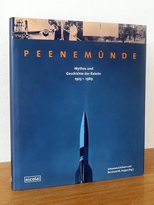 Seller image for Peenemnde. Mythos und Geschichte der Rakete 1923 - 1989 for sale by AMSELBEIN - Antiquariat und Neubuch