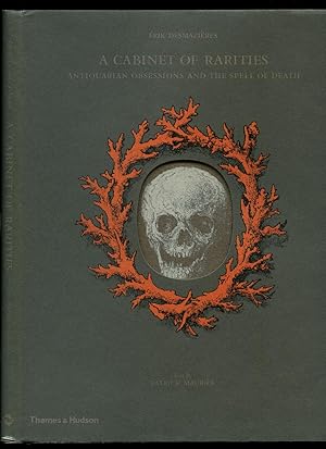 Bild des Verkufers fr A Cabinet of Rarities | Antiquarian Obsessions and the Spell of Death zum Verkauf von Little Stour Books PBFA Member