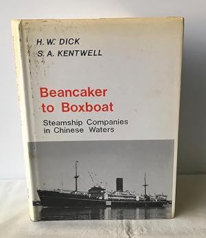 Bild des Verkufers fr Beancaker to Boxboat: Steamship Companies in Chinese Waters zum Verkauf von Neil Ewart