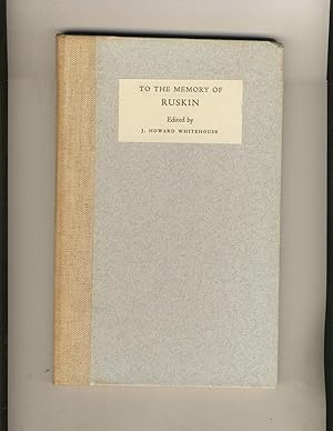 Image du vendeur pour To The Memory of Ruskin mis en vente par Richard Lemay