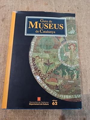 (MD) GUIA DE MUSEUS DE CATALUNYA :