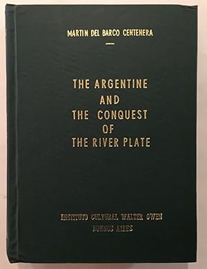 Bild des Verkufers fr The Argentine and the conquest of the River Plate zum Verkauf von Joseph Burridge Books