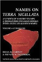 Names on terra sigillata : an index of makers' stamps & signatures on Gallo-Roman terra sigillata...