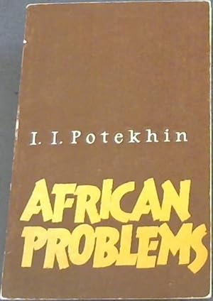 Image du vendeur pour AFRICAN PROBLEMS - ANALYSIS OF EMINENT SOVIET SCIENTIST mis en vente par Chapter 1