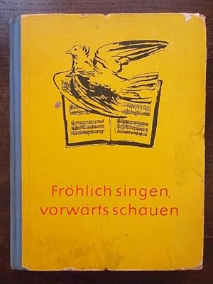 Seller image for Fröhlich singen, vorwärts schauen. 9. und 10. Klasse for sale by Rudi Euchler Buchhandlung & Antiquariat