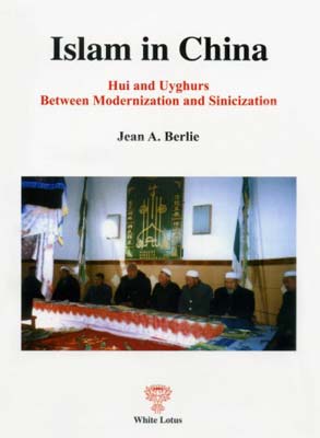 Image du vendeur pour Islam in China: Hui and Uyghurs Between Modernization & Sinicization mis en vente par SEATE BOOKS