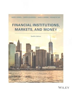 Imagen del vendedor de Financial Institutions, Markets, and Money a la venta por GreatBookPrices