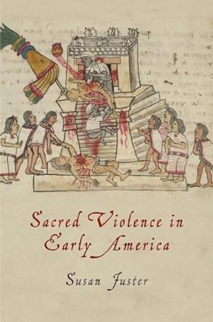 Seller image for Sacred Violence in Early America for sale by GreatBookPrices