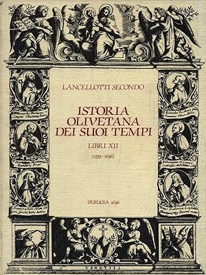 Bild des Verkufers fr Istoria olivetana dei suoi tempi. Libri XII (1593-1636) zum Verkauf von Librodifaccia