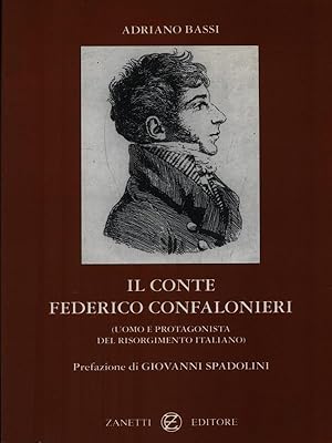 Bild des Verkufers fr Il conte Federico Confalonieri zum Verkauf von Librodifaccia