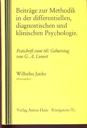 Beiträge zur Methodik in der differentiellen, diagnostischen und klinischen Psychologie - Festsch...