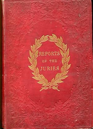 Bild des Verkufers fr Reports of the Juries on the subjects in the thirty classes into which the exhibition was divided. Exhibition of the Works of Industry of All Nations 1851. zum Verkauf von Antiquariat Buchseite