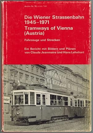 Imagen del vendedor de Die Wiener Strassenbahn 1945 - 1971 // Tramways of Vienna (Austria). Fahrzeuge und Strecken. Ein Bericht mit Bildern und Plnen. a la venta por Antiquariat Fluck