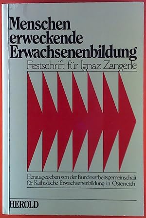 Seller image for Menschenerweckende Erwachsenenbildung. Festschrift fr Ignaz Zangerle. for sale by biblion2