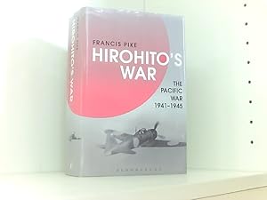 Hirohito's War: The Pacific War, 1941-1945