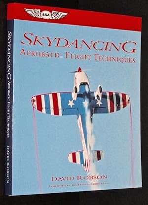 Skydancing: Aerobatic Flight Techniques (ASA Training Manuals)