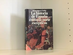 Seller image for La historia de Espaa contada para escpticos for sale by Book Broker