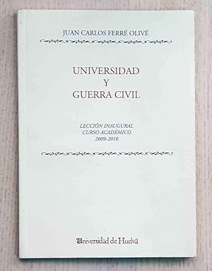 Seller image for UNIVERSIDAD Y GUERRA CIVIL. (Leccin inaugural curso acadmico 2009-2010) for sale by MINTAKA Libros