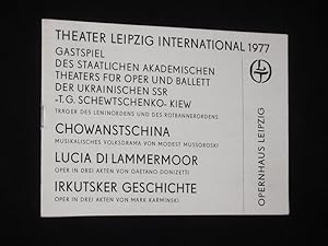 Image du vendeur pour Programmheft Gastspiel des Staatlichen Akademischen Theaters fr Oper und Ballett der Ukrainischen SSR "T. G. Schewtschenko" Kiew im Leipziger Theater 1977. CHOWANTSCHINA von Mussorgski. Musikal. Ltg.: S. Turtschak, Insz.: I. Molostowa. Mit W. Gritzjuk, G. Tuftina, G. Krassulja, S. Kosak, W. Skubak, L. Krawtschenko mis en vente par Fast alles Theater! Antiquariat fr die darstellenden Knste