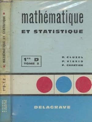 Bild des Verkufers fr Mathmatiques et statistique - 1re D - Tome 2 zum Verkauf von Le-Livre