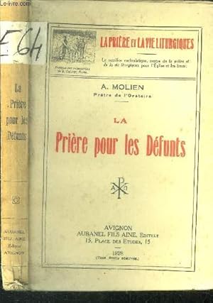 Bild des Verkufers fr La liturgie des Saints. La prire pour les dfunts. zum Verkauf von Le-Livre