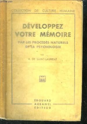 Image du vendeur pour Dveloppez votre mmoire. Parles procds naturels de la psychologie. mis en vente par Le-Livre