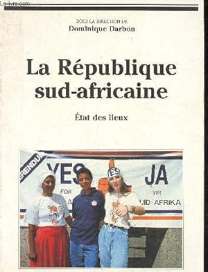 Bild des Verkufers fr La rpublique Sud-Africaine tat des lieux zum Verkauf von Le-Livre