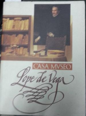 Imagen del vendedor de CASA MUSEO LOPE DE VEGA. GUIA Y CATALOGO a la venta por ALZOFORA LIBROS