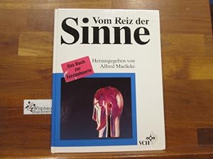 Vom Reiz der Sinne. hrsg. von Alfred Maelicke. Mit Beitr. von Hinderk M. Emrich .