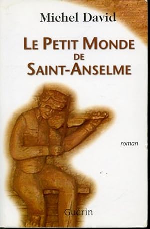 Bild des Verkufers fr Le Petit monde de Saint-Anselme zum Verkauf von Librairie Le Nord