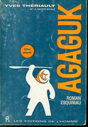 Immagine del venditore per Agaguk (Roman esquimau) venduto da Librairie Le Nord