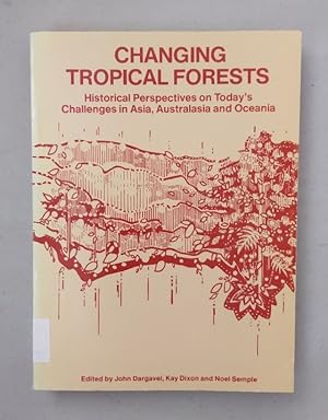 Seller image for Changing Tropical Forests. Historical Perspectives on Today's Challenges in Asia, Australasia and Oceania. for sale by Wissenschaftl. Antiquariat Th. Haker e.K