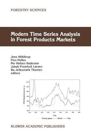 Seller image for Modern Time Series Analysis in Forest Products Markets (Forestry Sciences (58)). for sale by Wissenschaftl. Antiquariat Th. Haker e.K