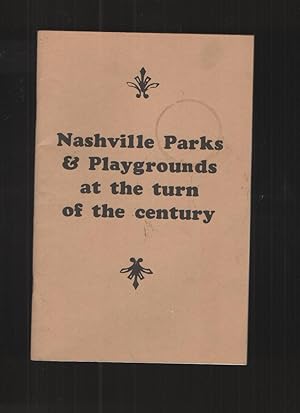 Nashville Parks & Playgrounds at the Turn of the Century