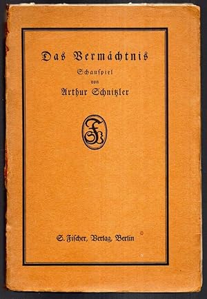 Seller image for Das Vermchtnis. Schauspiel. Dritte Auflage. for sale by Antiquariat Dennis R. Plummer