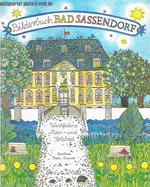 Seller image for Bilderbuch Bad Sassendorf. Westfalens Moor- und Solebad. for sale by Antiquariat-Plate