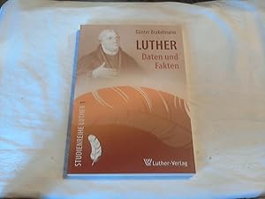 Luther - Daten und Fakten. Studienreihe Luther ; 1