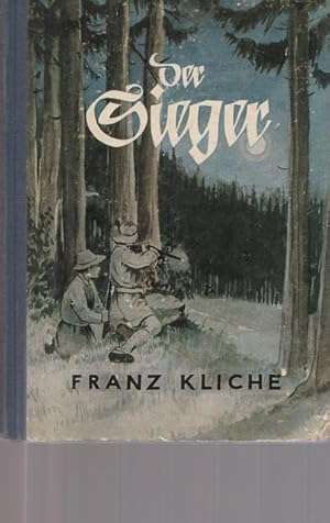 Imagen del vendedor de Der Sieger. Ein Bauerngeschichte. a la venta por Ant. Abrechnungs- und Forstservice ISHGW
