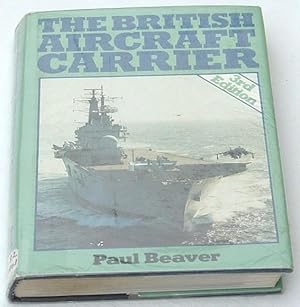 Imagen del vendedor de The British Aircraft Carrier. a la venta por Besleys Books  PBFA