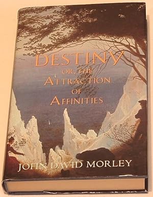 Destiny or, the Attraction of Affinities