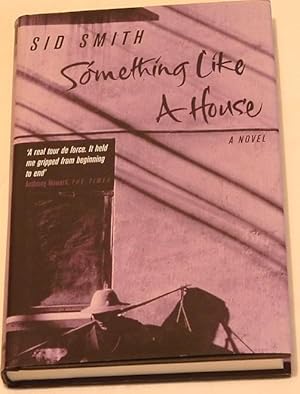 Bild des Verkufers fr Somthing Like a House ( A Novel ) zum Verkauf von Besleys Books  PBFA