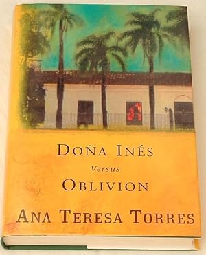 Seller image for Dona Ines Versus Oblivion for sale by Besleys Books  PBFA