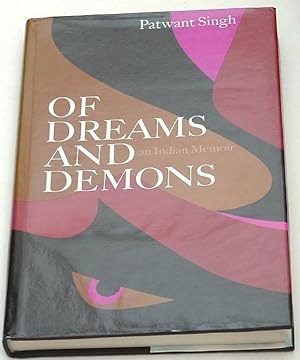 Bild des Verkufers fr Of Dreams and Demons (An Indian Memoir) zum Verkauf von Besleys Books  PBFA